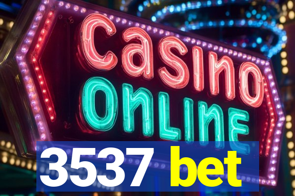 3537 bet